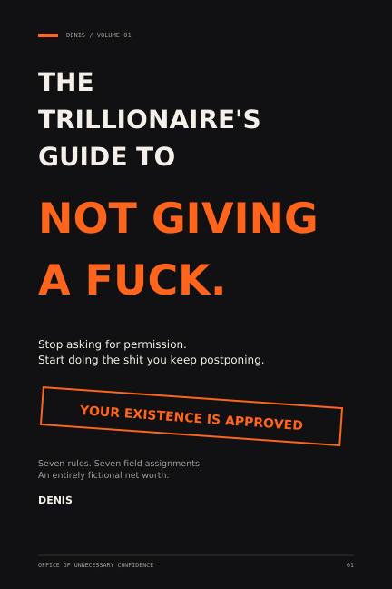 Cover of The Trillionaire's Guide to Not Giving a Fuck by Denis